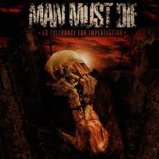 No Tolerance for Imperfection mp3 Album by Man Must Die