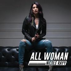 All Woman mp3 Album by Nicole Rayy