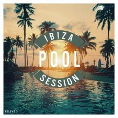 Ibiza Pool Session, Vol. 3 mp3 Compilation by Various Artists