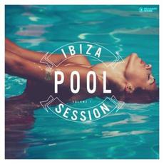 Ibiza Pool Session, Vol. 7 mp3 Compilation by Various Artists