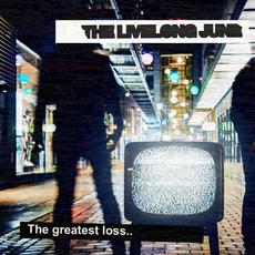 The Greatest Loss mp3 Single by The Livelong June