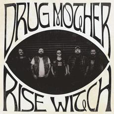 Rise Witch mp3 Album by Drug Mother