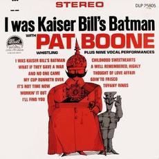 I Was Kaiser Bill's Batman mp3 Album by Pat Boone