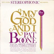 My God And I mp3 Album by Pat Boone With The Abilene Christian College A Capella Chorus