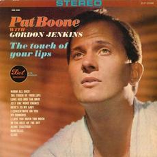 The Touch Of Your Lips mp3 Album by Pat Boone With Gordon Jenkins