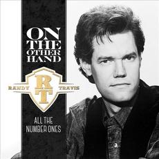 On The Other Hand: All The Number Ones mp3 Artist Compilation by Randy Travis