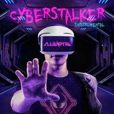 CyberStalker (Instrumental) mp3 Single by ALIENPYRE