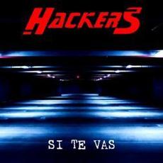 Si Te Vas mp3 Single by Hackers