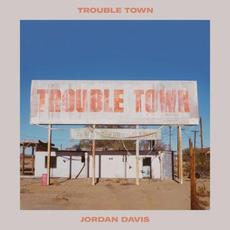 Trouble Town mp3 Single by Jordan Davis
