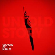 Untold Story mp3 Album by Colours of Bubbles