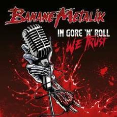 In Gore 'n' Roll We Trust mp3 Single by Banane Metalik