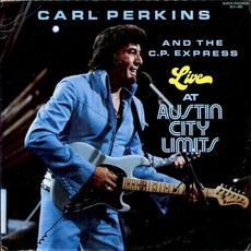 Live at Austin City Limits mp3 Live by Carl Perkins and The C.P. Express