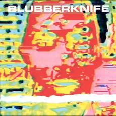 Blubberknife (Re-Issue) mp3 Album by Severed Heads