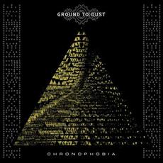 Chronophobia mp3 Album by Ground To Dust