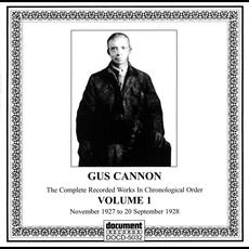 Complete Recorded Works In Chronological Order, Volume 1 (November 1927 To 20 September 1928) mp3 Artist Compilation by Gus Cannon