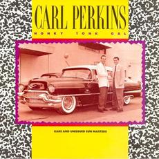 Honky Tonk Gal: Rare and Unissued Sun Masters mp3 Artist Compilation by Carl Perkins