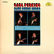 Blue Suede Shoes mp3 Artist Compilation by Carl Perkins