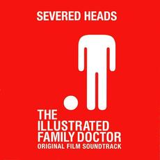 The Illustrated Family Doctor mp3 Soundtrack by Severed Heads