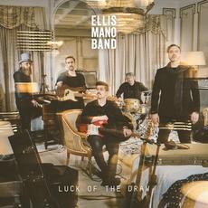 Luck Of The Draw mp3 Album by Ellis Mano Band
