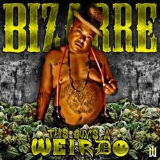This Guy's A Weirdo mp3 Album by Bizarre (2)