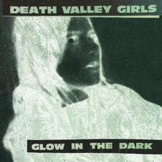 Glow in the Dark mp3 Album by Death Valley Girls
