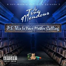P.S. This Is Your Mother Calling mp3 Album by TrueMendous