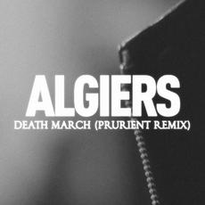 Death March (Prurient remix) mp3 Single by Algiers