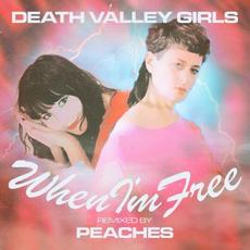 When I’m Free (Peaches remix) mp3 Single by Death Valley Girls