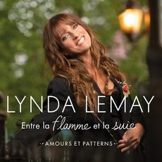 Entre la flamme et la suie (amours et patterns) mp3 Album by Lynda Lemay