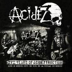 XVII Years Of Acideztruction mp3 Album by Acidez