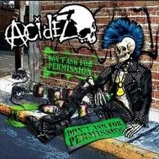 Don't Ask For Permission mp3 Album by Acidez