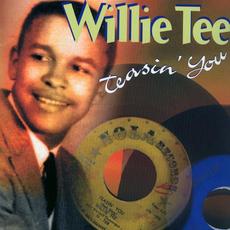 Teasin' You mp3 Artist Compilation by Willie Tee