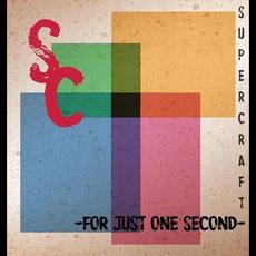 For Just One Second mp3 Single by Supercraft