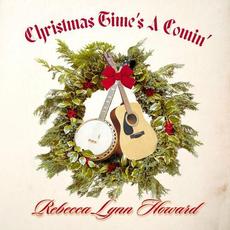 Christmas Time's A Comin' mp3 Single by Rebecca Lynn Howard