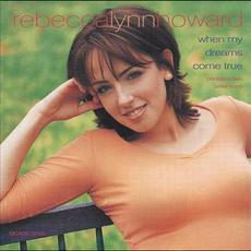 When My Dreams Come True mp3 Single by Rebecca Lynn Howard