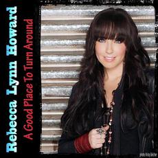 A Good Place to Turn Around mp3 Single by Rebecca Lynn Howard