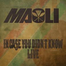 In Case You Didn't Know (Live) mp3 Single by Maoli