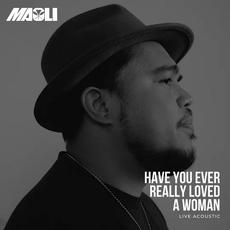 Have You Ever Really Loved a Woman (Live Acoustic) mp3 Single by Maoli