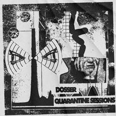 Quarantine Sessions mp3 Live by Dosser