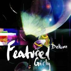 Girly (Deluxe Edition) mp3 Album by Featured