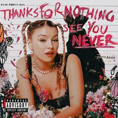Thanks For Nothing, See You Never mp3 Album by Caity Baser