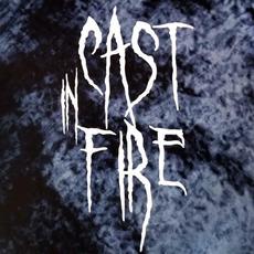 Cast in Fire mp3 Album by Cast in Fire