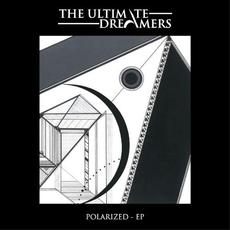 Polarized mp3 Album by The Ultimate Dreamers