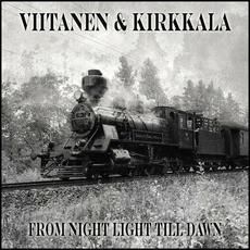 From Night Light Till Dawn mp3 Album by Viitanen & Kirkkala