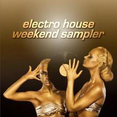 Electro House Weekend Sampler mp3 Compilation by Various Artists