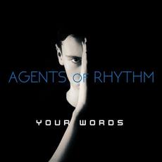 Your Words mp3 Single by Agents Of Rhythm