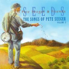 Seeds: The Songs of Pete Seeger, Volume 3 mp3 Compilation by Various Artists