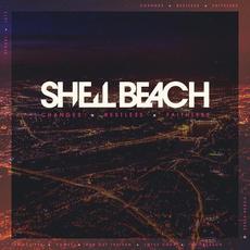 Changes X Restless X Faithless mp3 Album by Shell Beach