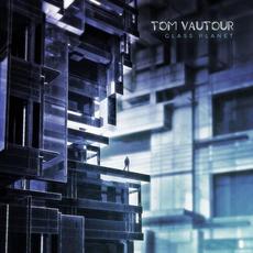 Glass Planet mp3 Album by Tom Vautour