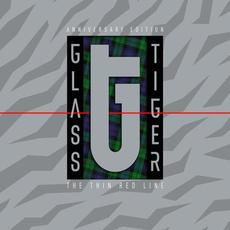 The Thin Red Line (Anniversary Edition) mp3 Album by Glass Tiger